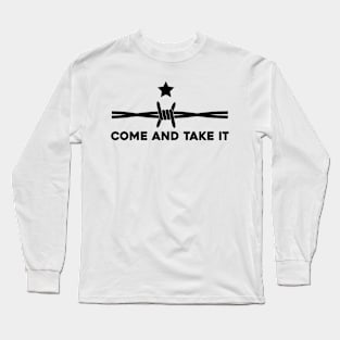 Texas razor wire Come And Take It Long Sleeve T-Shirt